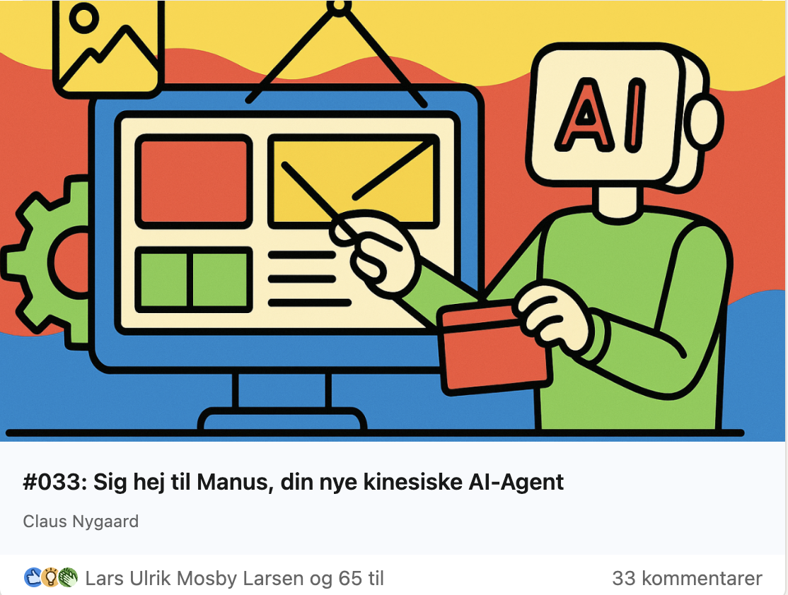 Claus Nygaard - AI & ChatGPT Nyheder - 033 - Manus AI Agent