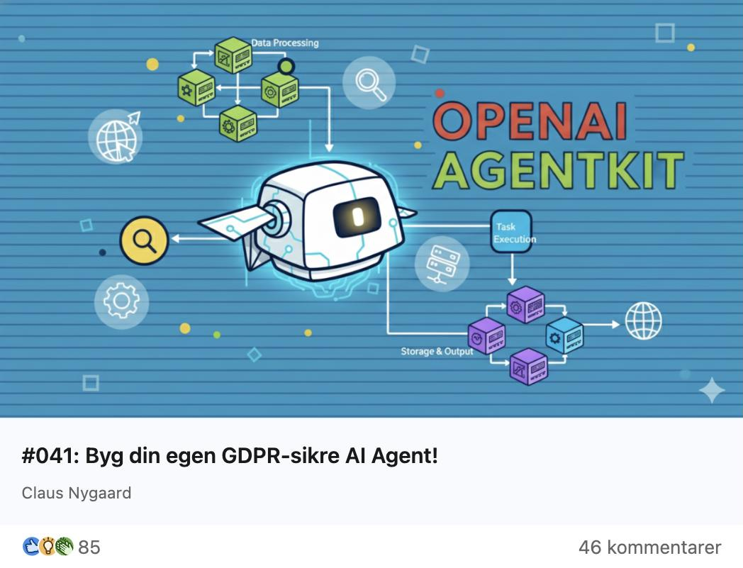Claus Nygaard - AI & ChatGPT Nyheder - 041 - Byg din egen GDPR-sikre AI Agent